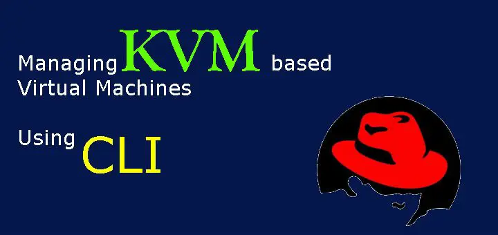 manage kvm using CLI
