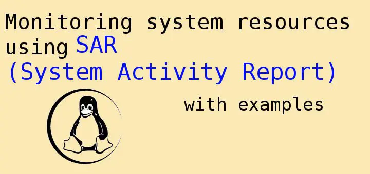 Monitoring Linux system resources using SAR