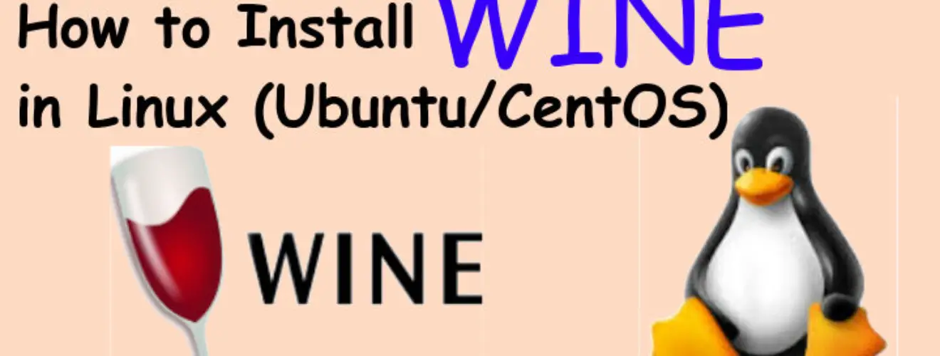 How to Install WINE in Linux (Ubuntu/CentOS) LinuxTechLab