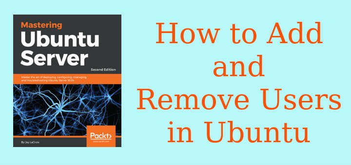 Add and Remove Users in Ubuntu