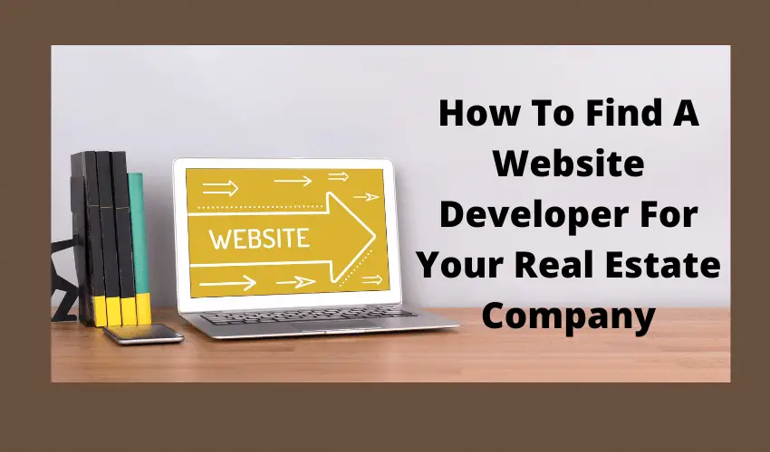 How To Find A Website Developer For Your Real Estate Company