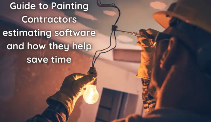 Guide To Painting Contractors Estimating Software And How They Help   Guide To Painting Contractors Estimating Software And How They Help Save Time 700x412 