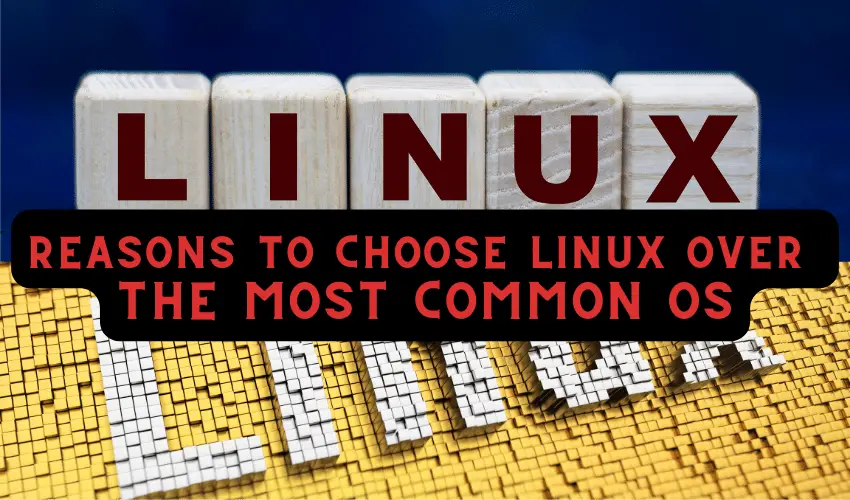 reasons to choose linux