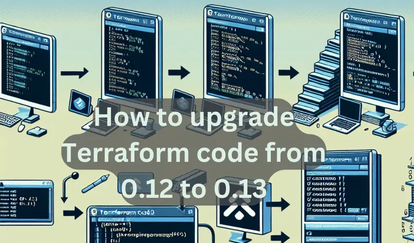 upgrade terraform 0.12 to 0.13