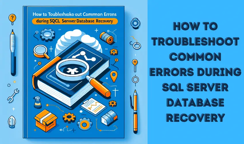 Troubleshoot common errors during SQL server